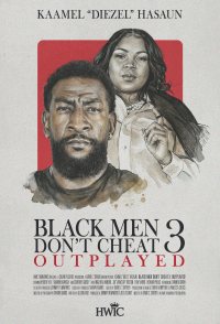 Black Men Don't Cheat 3: Outplayed