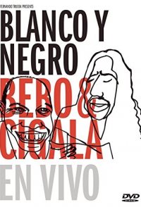 Blanco y Negro: Bebo & Cigala En Vivo