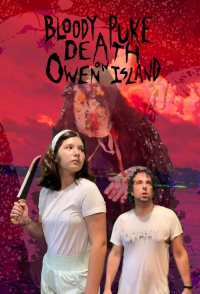 Bloody Puke Death on Owen Island