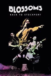 Blossoms: Back to Stockport