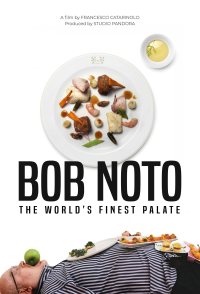 Bob Noto - The World's Finest Palate