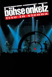 Böhse Onkelz - Live in Vienna