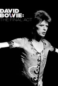 Bowie: The Final Act