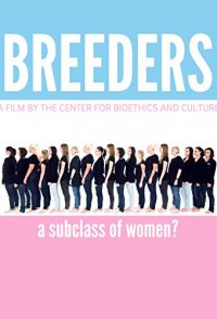 Breeders: A Subclass of Women?