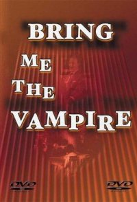 Bring Me the Vampire