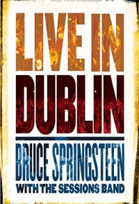 Bruce Springsteen: Live In Dublin