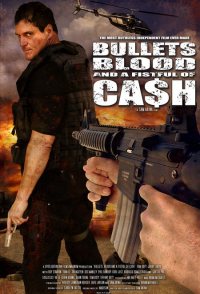 Bullets, Blood & a Fistful of Ca$h