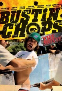 Bustin' Chops: The Movie