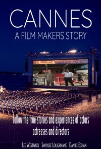 Cannes - A Film makers story