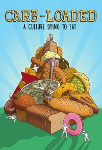 Carb-Loaded: A Culture Dying to Eat