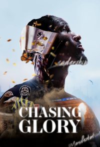Chasing Glory