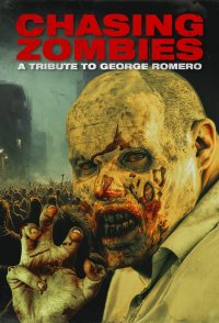 Chasing Zombies: A George Romero Tribute