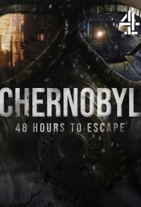 Chernobyl: 48 Hours to Escape