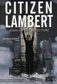 Citizen Lambert: Joan of Architecture