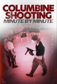Columbine Shooting: Minute by Minute