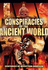 Conspiracies of the Ancient World: The Secret Knowledge of Mo...