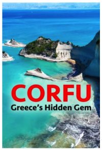 Corfu: Greece's Hidden Gem