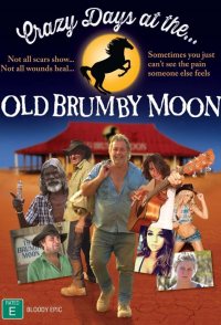 Crazy Days at the old Brumby Moon