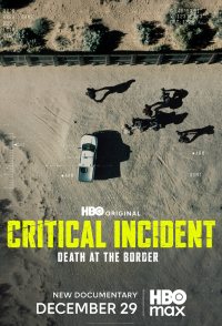 Critical Incident: Death at the Border