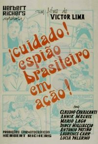 Cuidado: Espião Brasileiro em Ação