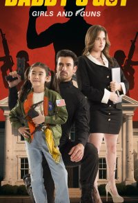Daddy's Got Girls and Guns