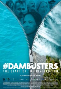 #Dambusters: The Start of the Riverlution