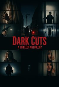 Dark Cuts: A Thriller Anthology