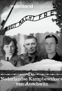 De Nederlandse Kampbewakers van Auschwitz