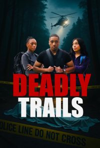 Deadly Trails
