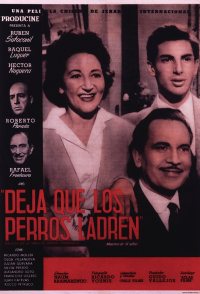 Deja que los perros ladren