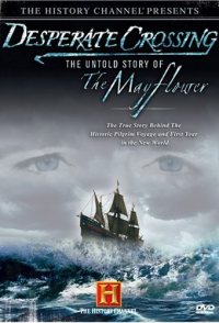 Desperate Crossing - The True Story of the Mayflower