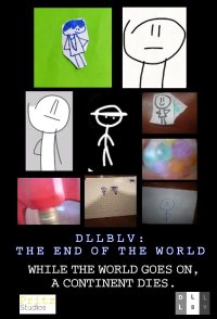 DLLBLV: The End of the World