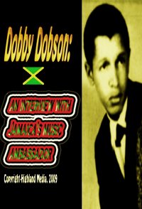 Dobby Dobson: An Interview with Jamaica's Music Ambassador