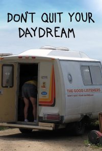 Don't Quit Your Daydream