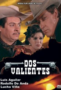 Dos valientes
