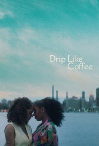 Drip Like Coffee