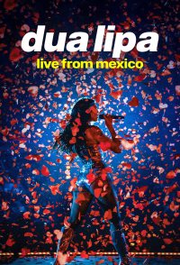 Dua Lipa Live from Mexico