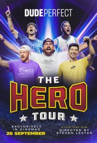 Dude Perfect: The Hero Tour