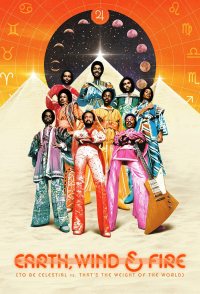 Earth, Wind & Fire (To Be Celestial vs. That's the Weight of ...
