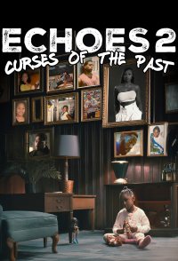 Echoes 2 Curses of the Past