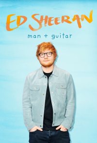 Ed Sheeran: Man + Guitar
