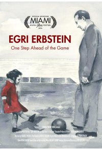 Egri Erbstein: One Step Ahead of The Game