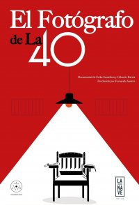 El Fotógrafo de la 40