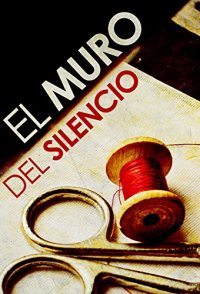 El muro del silencio