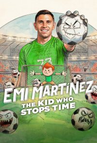 Emi Martínez: The Kid Who Stops Time