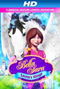 Emma's Wings: A Bella Sara Tale