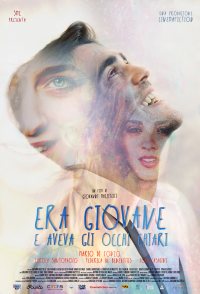 Era giovane e aveva gli occhi chiari