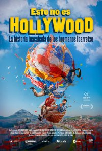 Esto no es Hollywood (La historia inacabada de los hermanos I...