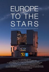 Europe to the Stars: ESO's First 50 Years of Exploring the So...