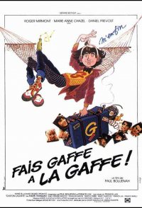 Fais gaffe à la gaffe!